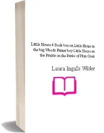 Little House 4-Book box set: Little House in the big Woods, Farmer Boy, Little House on the Prairie, on the Banks of Plum Creek download free [PDF and Ebook] by Laura Ingalls Wilder year 2016