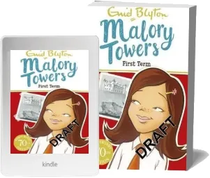 Malory Towers: First Term: Book 1 download free [PDF and Ebook] by Enid Blyton year 2016