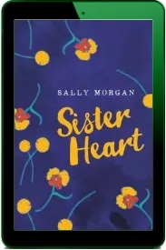 Sister Heart download free [PDF and Ebook] by Sally Morgan year 2016