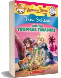 Thea Stilton: #22 Thea and the Tropical Treasure download free [PDF and Ebook] by Thea Stilton year 2016