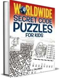 Worldwide Secret Code Puzzles for Kids download free [PDF and Ebook] by Tony Tallarico year 2016