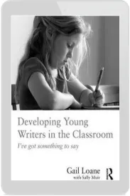 Developing Young Writers in the Classroom: I'Ve got Something to say download free [PDF and Ebook] by Gail Loane year 2016