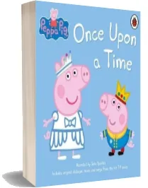 Peppa Pig: Once Upon a Time download free [PDF and Ebook] by John Sparkes year 2016