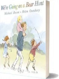 We'Re Going on a Bear Hunt download free [PDF and Ebook] by Michael Rosen year 2016