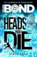 PDF Young Bond: Heads you die by Steve Cole