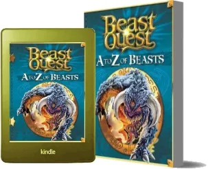 Beast Quest: A to z of Beasts download free [PDF and Ebook] by Adam Blade year 2016