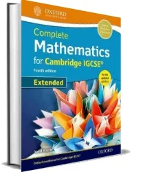 Complete Mathematics for Cambridge Igcse® Student Book (Extended) download free [PDF and Ebook] by David Rayner year 2016