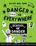PDF Danger Really is Everywhere: School of Danger (Danger is Everywhere 3) by David O'Doherty