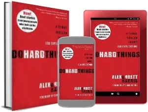 Do Hard Things: A Teenage Rebellion Against low Expectations download free [PDF and Ebook] by Alex Harris year 2016