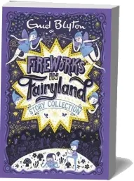 Fireworks in Fairyland Story Collection download free [PDF and Ebook] by Enid Blyton year 2016