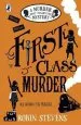 PDF First Class Murder: A Murder Most Unladylike Mystery by Robin Stevens