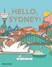 PDF Hello Sydney! an Adventure Around the Harbour City by Megan Mckean