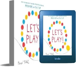 Let'S Play! download free [PDF and Ebook] by Herve Tullet year 2016