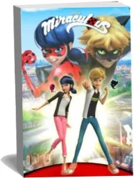 Miraculous: Tales of Ladybug and cat Noir download free [PDF and Ebook] by Zag Entertainment year 2016