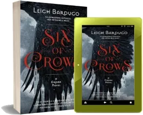 Six of Crows: Book 1 download free [PDF and Ebook] by Leigh Bardugo year 2016