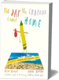 The day the Crayons Came Home download free [PDF and Ebook] by Drew Daywalt year 2016