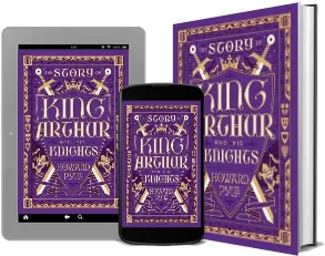 The Story of King Arthur and his Knights (Barnes & Noble Collectible Classics: Children'S Edition) download free [PDF and Ebook] by Howard Pyle year 2016