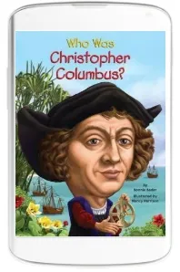 Who was Christopher Columbus? download free [PDF and Ebook] by Bonnie Bader year 2016