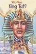 PDF Who was King tut? by Roberta Edwards