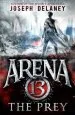 PDF Arena 13: The Prey by Joseph Delaney