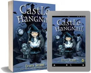 Castle Hangnail download free [PDF and Ebook] by Ursula Vernon year 2016