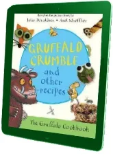 Gruffalo Crumble and Other Recipes download free [PDF and Ebook] by Julia Donaldson year 2016