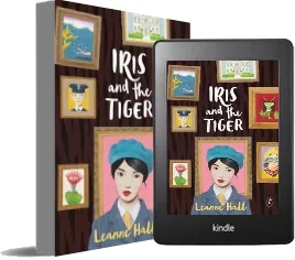 Iris and the Tiger download free [PDF and Ebook] by Leanne Hall year 2016