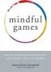 PDF Mindful Games by Susan Kaiser Greenland