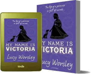 My Name is Victoria download free [PDF and Ebook] by Lucy Worsley year 2016