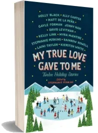 My True Love Gave to me: Twelve Holiday Stories download free [PDF and Ebook] by Stephanie Perkins year 2016