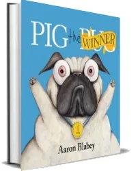 Pig the Winner download free [PDF and Ebook] by Aaron Blabey year 2016