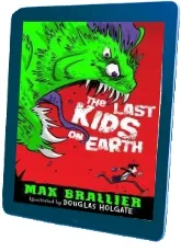 The Last Kids on Earth download free [PDF and Ebook] by Max Brallier year 2016