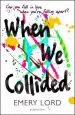 PDF When we Collided by Emery Lord