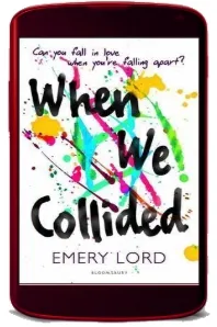 When we Collided download free [PDF and Ebook] by Emery Lord year 2016