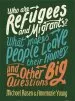PDF Who are Refugees and Migrants? What Makes People Leave Their Homes? and Other big Questions by Michael Rosen