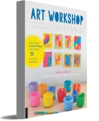 Art Workshop for Children: How to Foster Original Thinking With More Than 25 Process art Experiences download free [PDF and Ebook] by Barbara Rucci year 2016