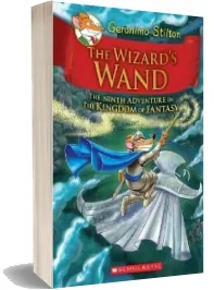 Geronimo Stilton and the Kingdom of Fantasy: #9 Wizard'S Wand download free [PDF and Ebook] by Geronimo Stilton year 2016