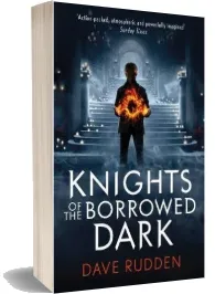 Knights of the Borrowed Dark (Knights of the Borrowed Dark Book 1) download free [PDF and Ebook] by Dave Rudden year 2016