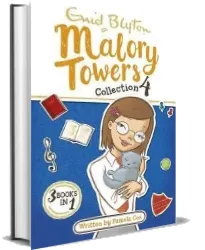 Malory Towers Collection 4: Books 10-12 download free [PDF and Ebook] by Enid Blyton year 2016