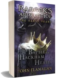 The Battle of Hackham Heath (Ranger'S Apprentice: The Early Years Book 2) download free [PDF and Ebook] by John Flanagan year 2016
