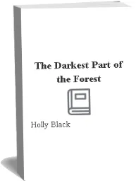 The Darkest Part of the Forest download free [PDF and Ebook] by Holly Black year 2016