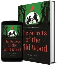 The Secrets of the Wild Wood download free [PDF and Ebook] by Tonke Dragt year 2016