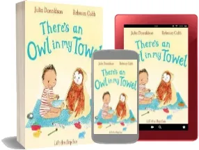 There'S an owl in my Towel download free [PDF and Ebook] by Julia Donaldson year 2016