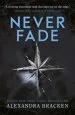 PDF A Darkest Minds Novel: Never Fade: Book 2 by Alexandra Bracken
