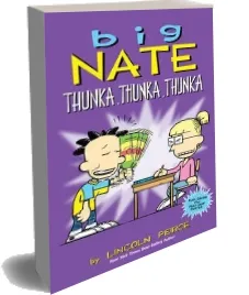 Big Nate: Thunka, Thunka, Thunka download free [PDF and Ebook] by Lincoln Peirce year 2016