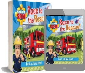 Fireman Sam: Race to the Rescue! Push Pull and Slide! download free [PDF and Ebook] by Egmont Publishing Uk year 2016