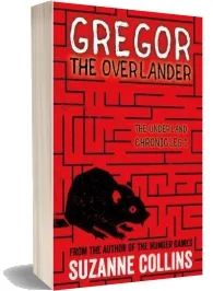 Gregor the Overlander download free [PDF and Ebook] by Suzanne Collins year 2016