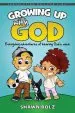 PDF Growing up With god: Everyday Adventures of Hearing God'S Voice by Shawn Bolz