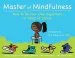 PDF Master of Mindfulness: How to be Your own Superhero in Times of Stress by Laurie Grossman