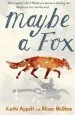 PDF Maybe a fox by Alison Mcghee